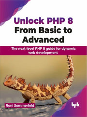 Unlock Php 8: From Basic To Advanced: Fr