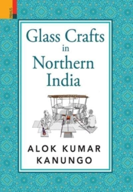 Glass Crafts In Northern India