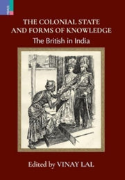 The Colonial State And Forms Of Knowledg