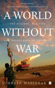 World Without War By Sundeep Waslekar