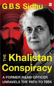 Khalistan Conspiracy A Former Raw Office By G.b.s. Sidhu
