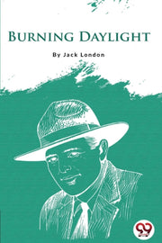 Burning Daylight By London, Jack