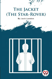 The Jacket (the Star-rover)
