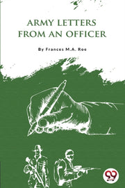 Army Letters From An Officer's Wife