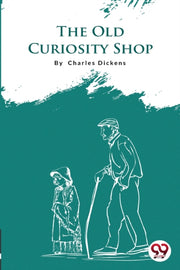 The Old Curiosity Shop By Dickens, Charles