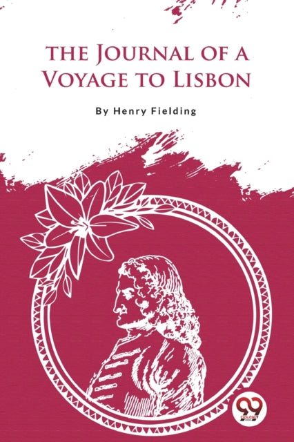 The Journal Of A Voyage To Lisbon
