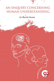 An Enquiry Concerning Human Understandin