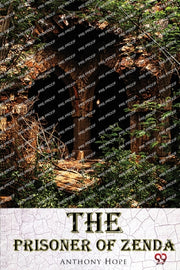 The Prisoner Of Zenda By Hope, Anthony