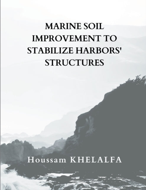 Marine Soil Improvement To Stabilize Har