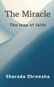 The Miracle:the Leap Of Faith