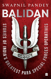 Balidan Stories Of Indias Greatest Para