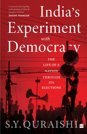 Indias Experiment With Democracy The Lif