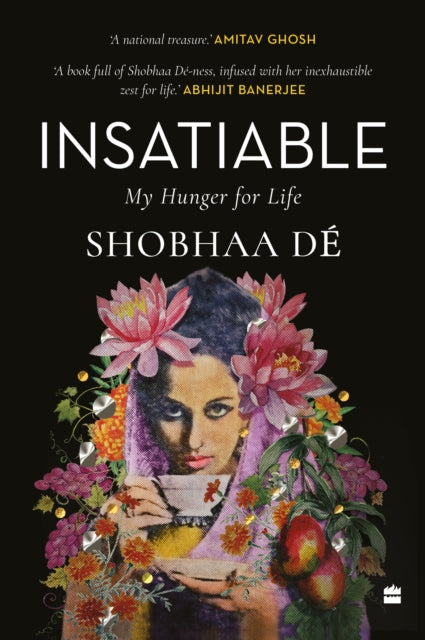 Insatiable My Hunger For Life