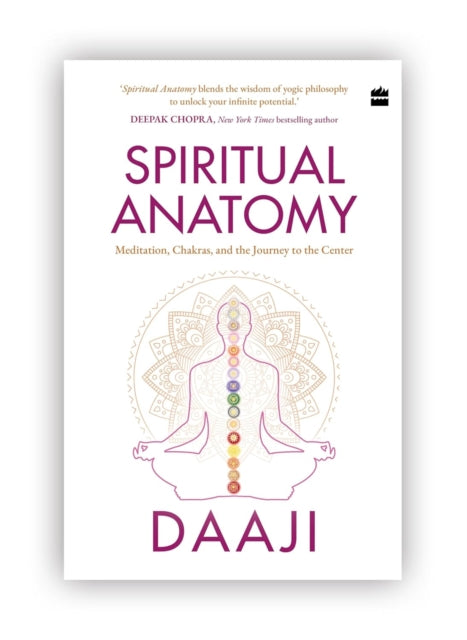 Spiritual Anatomy Meditation Chakras & T By Kamlesh D. Patel