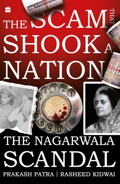 Scam That Shook A Nation The Nagarwala S