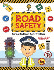 Road Safety : School Children Activity B By Verma, Vandana
