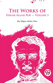 The Works Of Edgar Allan Poe By Poe, Edgar Allan
