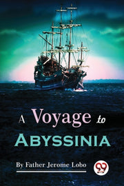 A Voyage To Abyssinia