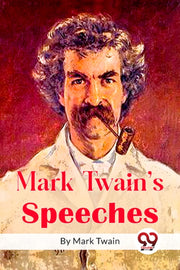 Mark Twains Speeches