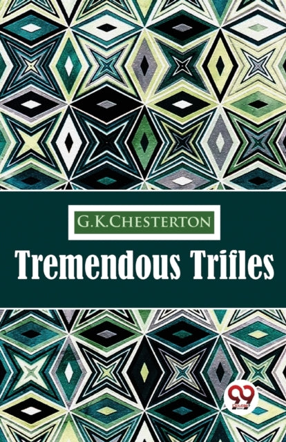 Tremendous Trifles