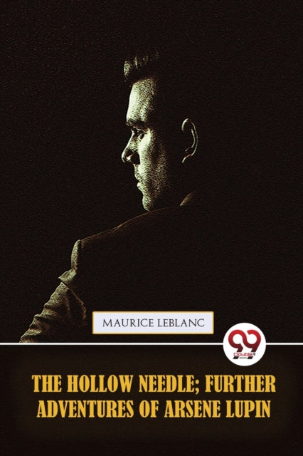 The Hollow Needle  Further Adventures Of By Leblanc, Maurice