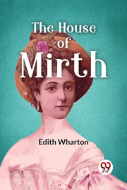 House Of Mirth By Wharton, Edith