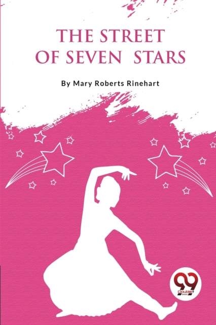 The Street Of Seven Stars By Roberts Rinehart, Ma