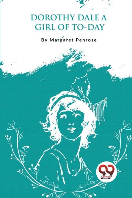 Dorothy Dale: A Girl Of To-day