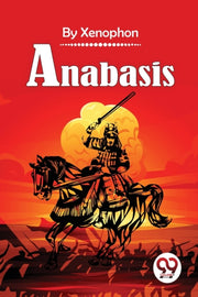 Anabasis By Xenophon,