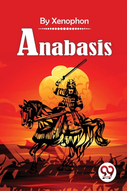 Anabasis By Xenophon,