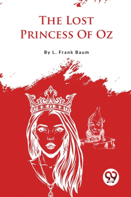 The Lost Princess Of Oz By Baum, L. Frank