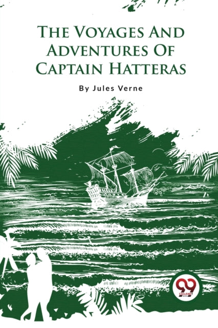 The Voyages And Adventures Of Captain Ha By Verne, Jules