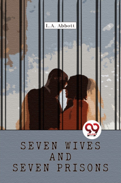 Seven Wives & Seven Prisons