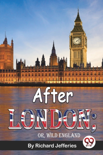 After London  Or, Wild England