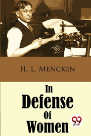 In Defense Of Women Rapeted Book) By Mencken, H. L.
