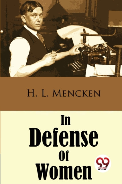 In Defense Of Women Rapeted Book) By Mencken, H. L.