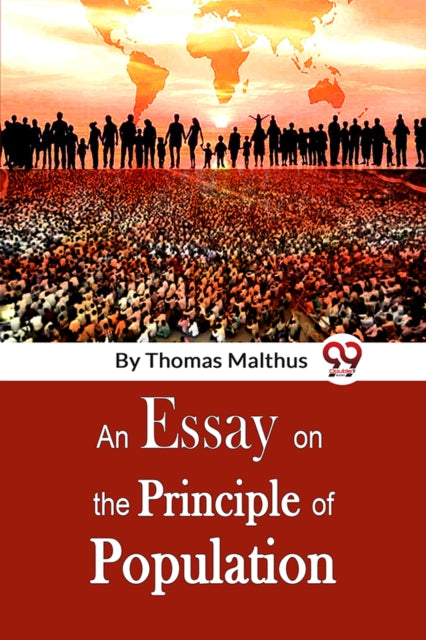 Essay On The Principle Of Population By Malthus, Thomas