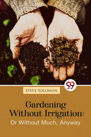 Gardening Without Irrigation Or Without