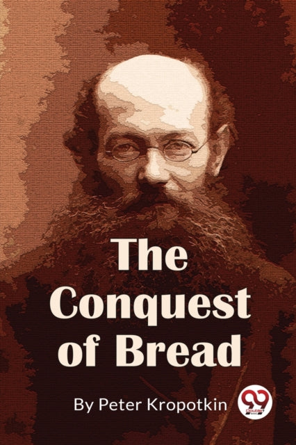 The Conquest Of Bread