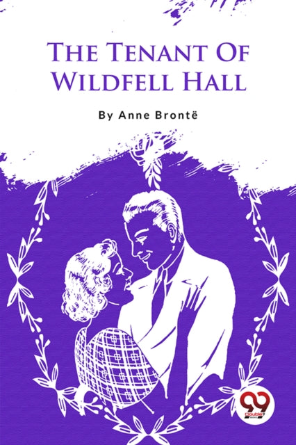Tenant Of Wildfell Hall By Bront , Anne