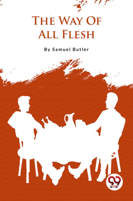 Way Of All Flesh By Butler, Samuel
