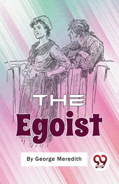 The Egoist: A Comedy In Narrative