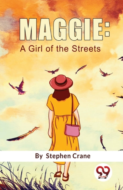 Maggie: A Girl Of The Streets By Crane, Stephen