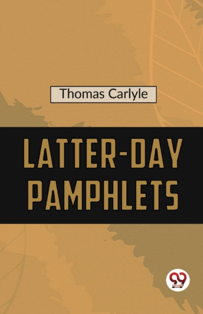 Latter-day Pamphlets