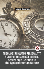 The Glands Regulating Personality A Stud