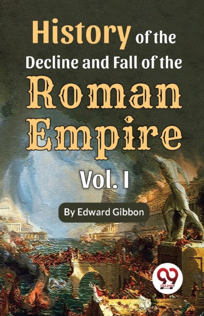 History Of The Decline And Fall Of The R By Gibbon, Edward