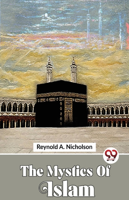 The Mystics Of Islam By Nicholson, Reynold A