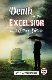 Death At The Excelsior And Other Stories