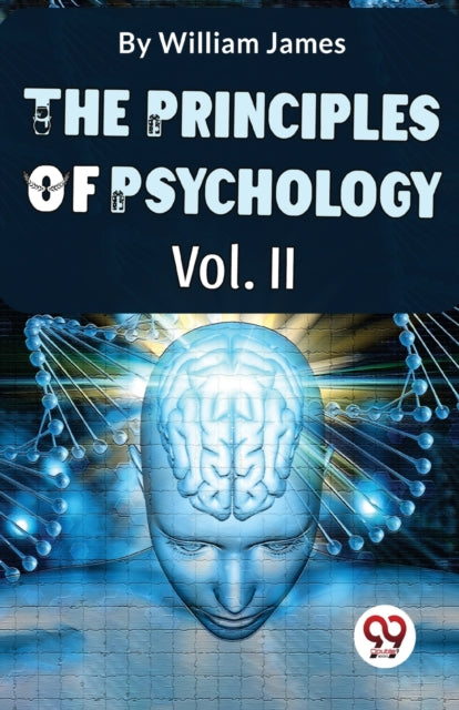 The Principles Of Psychology Volume Ii