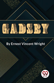 Gadsby A Story Of Over 50,000 Words With By Vincent, Wright Erne